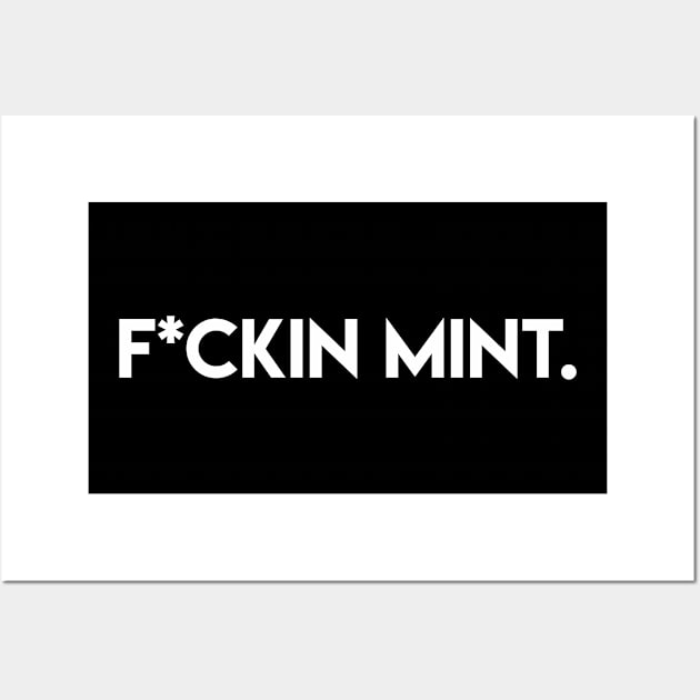 Effin' Mint Wall Art by stickerfule